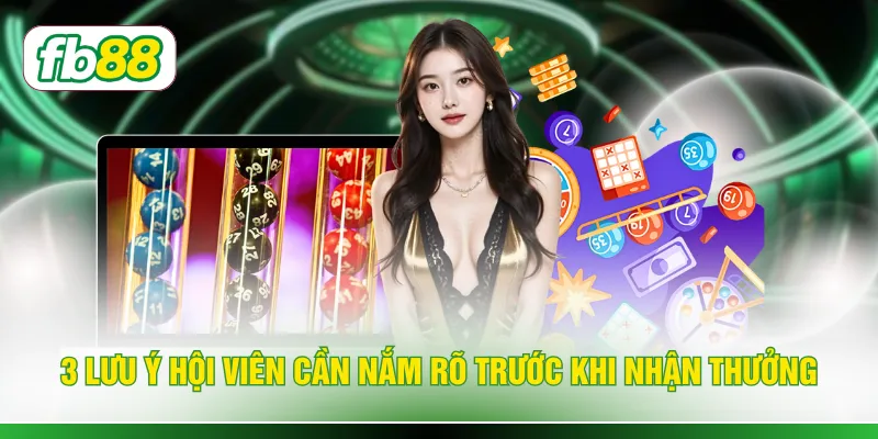 3 lưu ý hội viên cần nắm rõ trước khi nhận giải