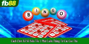 cách chơi xổ số siêu tốc 1 phút