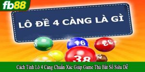 cách tính lô 4 càng