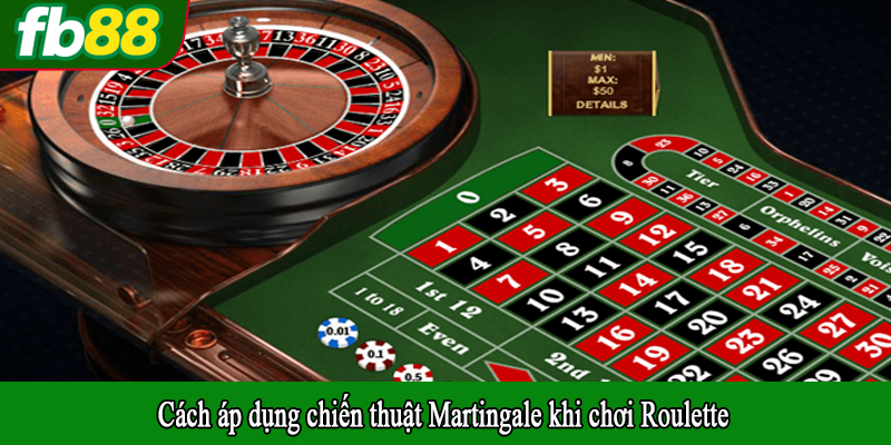 Cách áp dụng chiến thuật Martingale khi chơi Roulette