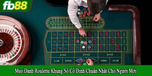 mẹo đánh Roulette khung số cố định