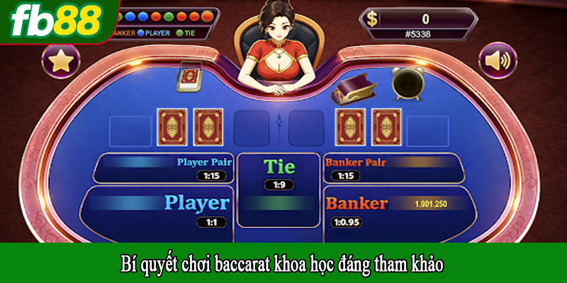 Bí quyết chơi baccarat khoa học đáng tham khảo