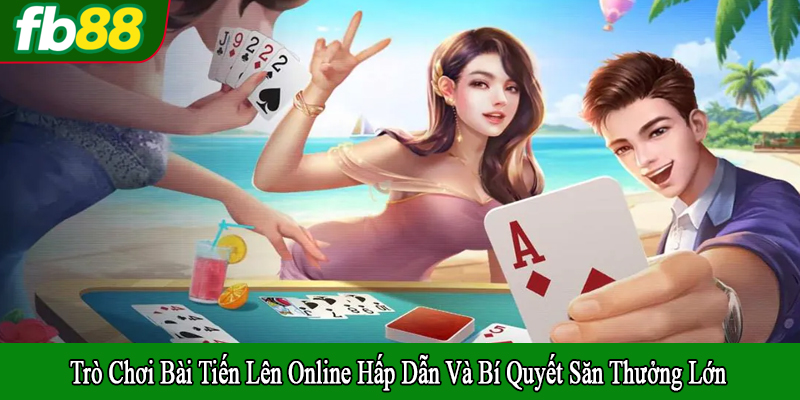 Trò chơi bài tiến lên